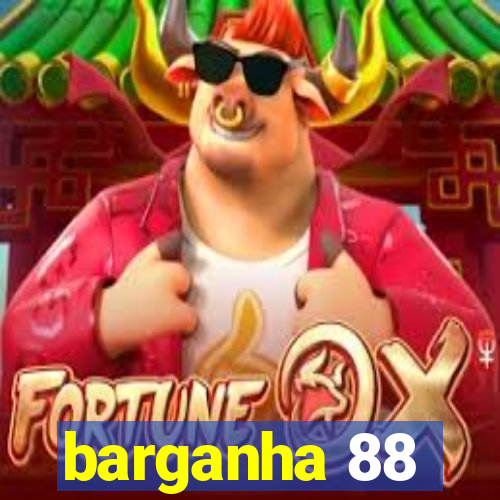 barganha 88